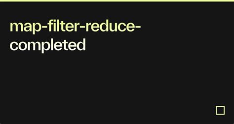 Map Filter Reduce in Java 的图像结果