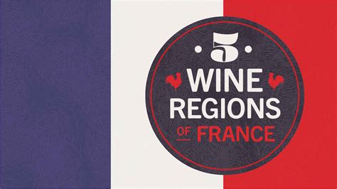 5 French Wine Regions You Should Know | RedThumb Natural Wines
