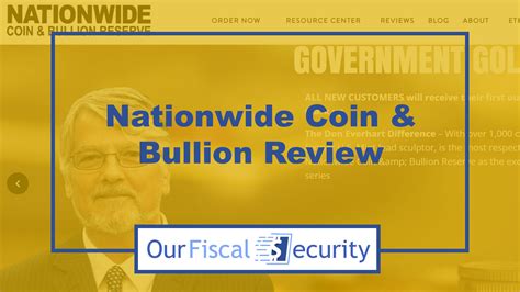 Nationwide Coin and Bullion Reserve Reviews 2026