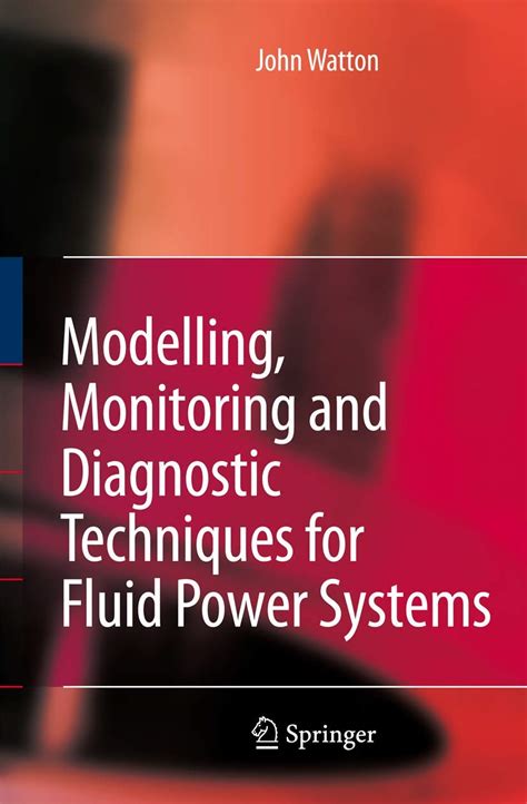 Buy Modelling, Monitoring and Diagnostic Techniques for Fluid Power ...