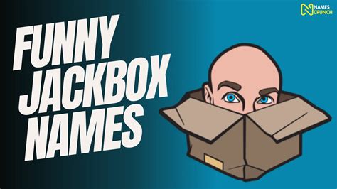 Funny Names For Jackbox