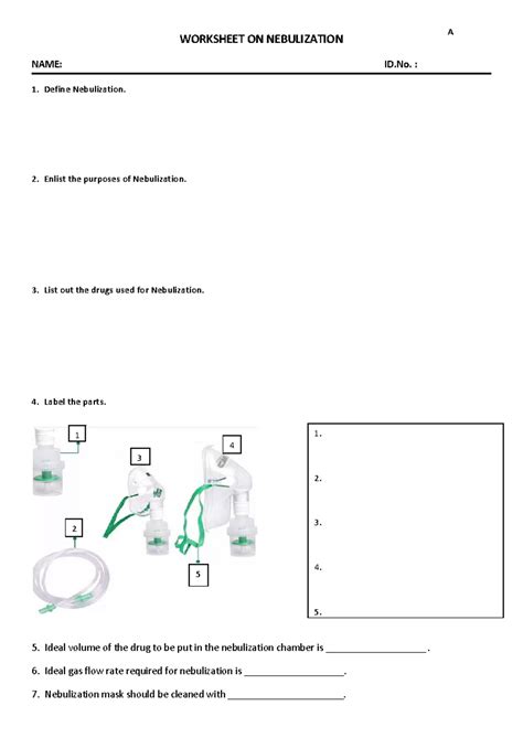 Nebulization - WORKSHEET ON NEBULIZATION NAME: ID. : 1. Define ...