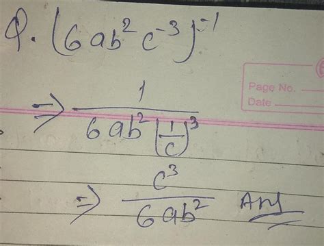 (6ab to the power 2 c to the power-3) to the power -1 - Brainly.in