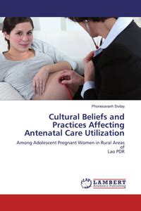 Cultural Beliefs and Practices Affecting Antenatal Care Utilization ...