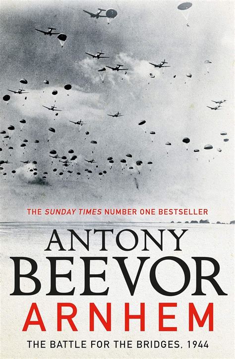 Buy Arnhem: The Battle for the Bridges, 1944: The Sunday Times No 1 ...