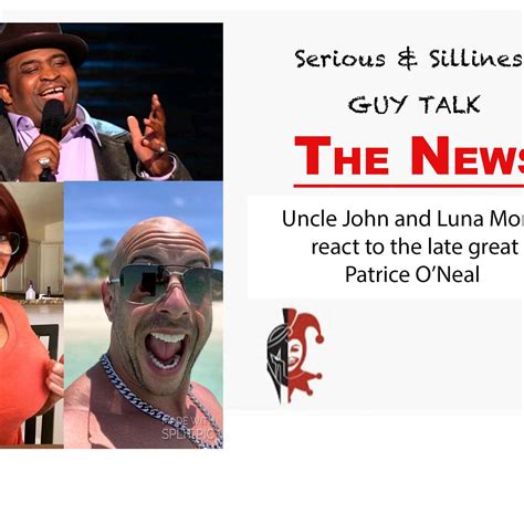 Uncle John and Luna Mons react to the late great Patrice O’Neal | Listen Notes