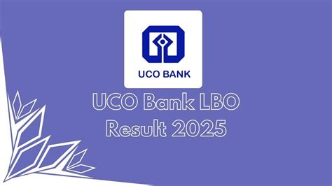 UCO Bank LBO Result 2025, Release Date, Download Link