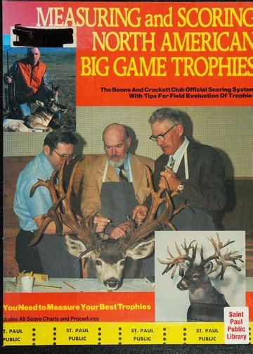 Measuring and scoring North American big game trophies : the Boone and ...