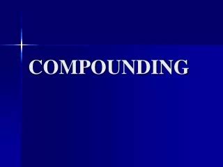 Image result for Compounding Tutorial