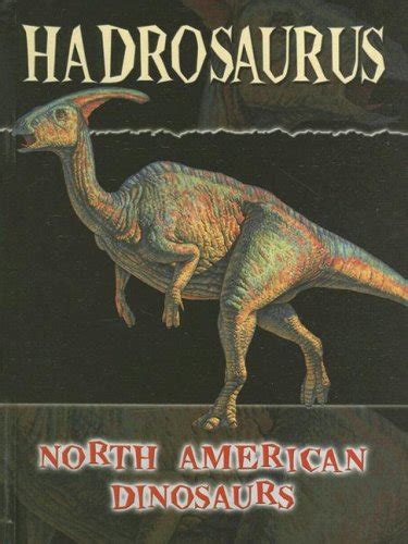 Hadrosaurus (North American Dinosaurs) : Stille, Darlene R.: Amazon.in ...
