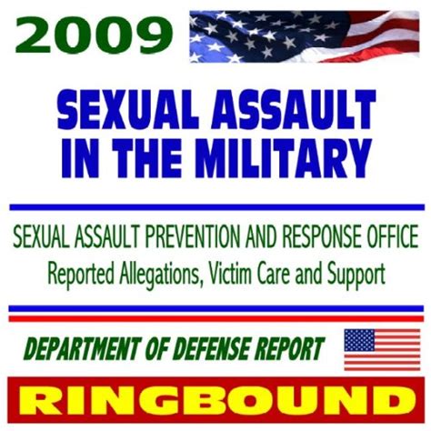 2009 Department of Defense Report on Sexual Assault in the Military ...