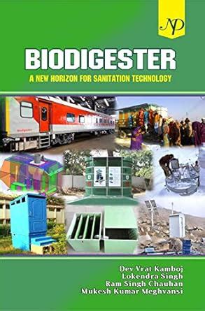 Biodigester A New Horizon for Sanitation Technology : Dev Vrat Kamboj ...