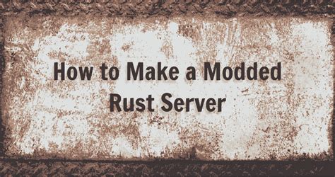 Image result for Rust How to Mod Own Server