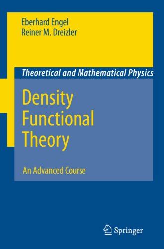Density Functional Theory: An Advanced Course (Theoretical and ...