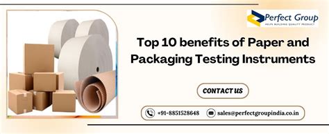 Top 10 benefits of Paper and Packaging Testing Instruments