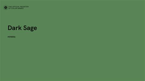 Dark Sage color - #598556 - The Official Register of Color Names