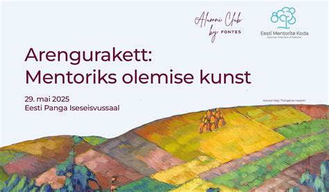 Arengurakett: Mentoriks olemise kunst, Eesti Pank, Tallinn, 29 May 2025 ...