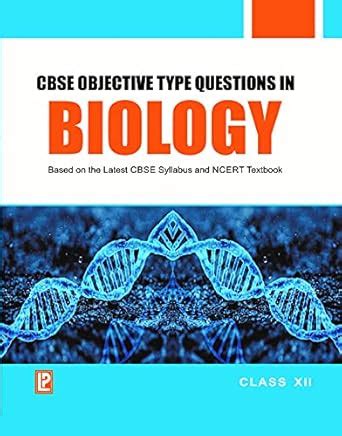 CBSE Objective Type Questions - Biology - XII : Board of Editors ...