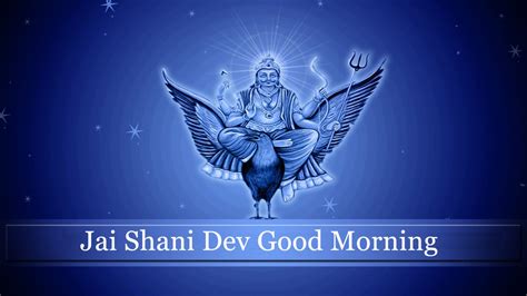 120+ Lord Shani Dev’s Good Morning Message: A Dawn of Blessings - Good ...