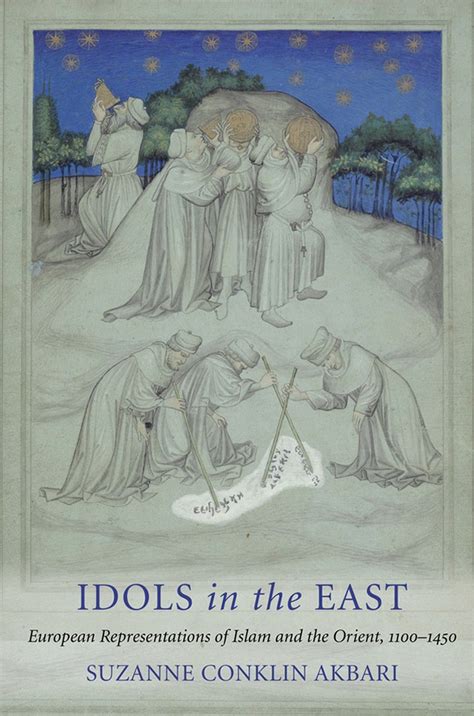 Buy Idols in the East: European Representations of Islam and the Orient ...
