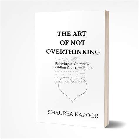 The Art of Not Overthinking by Shaurya Kapoor – Online Book Store Pakistan