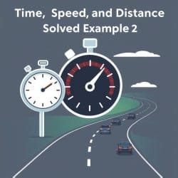 Time, Speed and Distance: Solved Examples - 2 - CSAT Preparation - UPSC ...