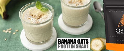 BANANA OATS PROTEIN SHAKE — AS-IT-IS Nutrition