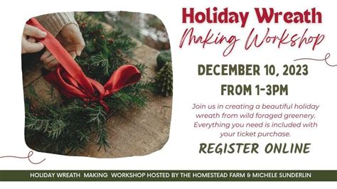 Holiday Wreath Making Workshop, The Homestead Farm at Fruit Hill ...