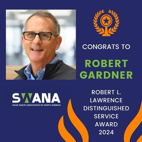 Solid Waste Association-SWANA | Congratulations to Robert Gardner, winner of SWANA’s 2024 Robert ...