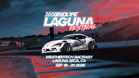 GRIDLIFE Laguna Festival - 2026, WeatherTech Raceway Laguna Seca ...
