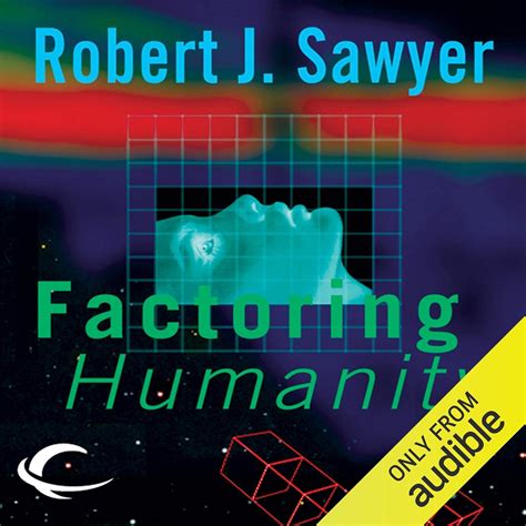 Factoring Humanity (Audio Download): Robert J. Sawyer, Katherine ...