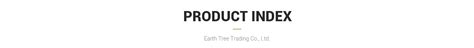 Company Overview - EARTH TREE TRADING CO., LTD.