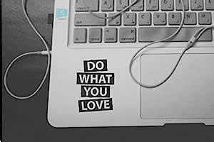 SIGN EVER Do What You Love Motivational Quotes Laptop Trackpad Sticker ...