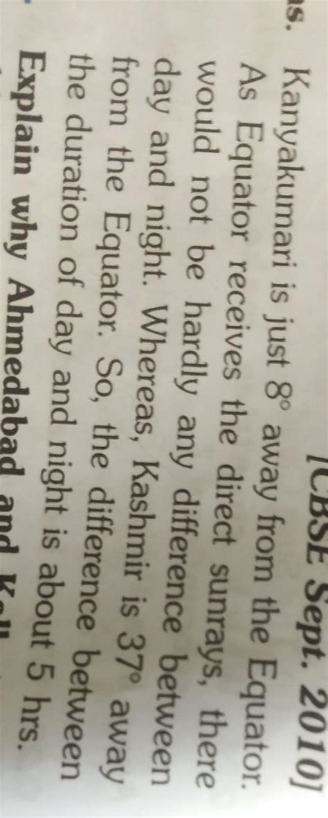 Why is the difference between the duration of day and night hardly felt ...