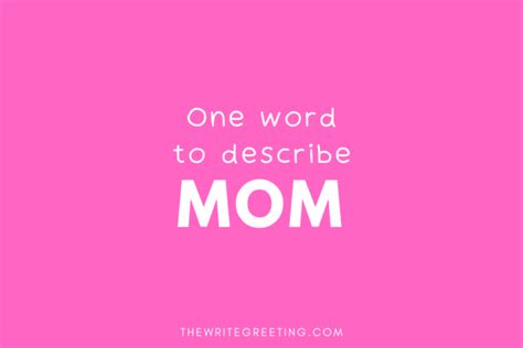 300+ of the Best Words to Describe Mom (Show Some Love) - The Write ...