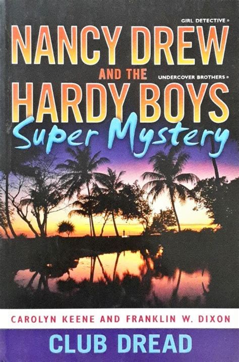Nancy Drew and The Hardy Boys Super Mystery 3 Club Dread – Books and You