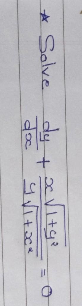 solve dy/dx+x√1+y²/y√1+x²=0 implicit function - Brainly.in