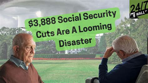 $3,888 Social Security Cuts Are Looming - 24/7 Wall St.