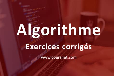 Image result for Algorithme Informatique Exercices Corriges