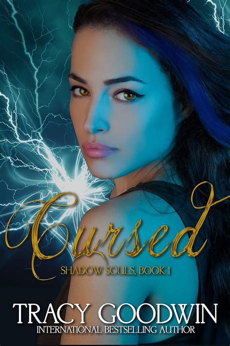 Cursed (Shadow Souls Book 1) eBook : Goodwin, Tracy: Amazon.in: Books