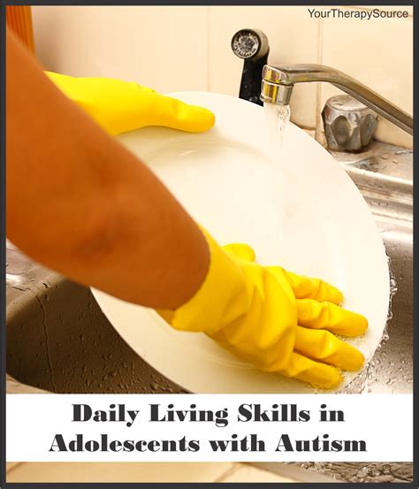 Daily Living Skills in Adolescents with Autism - Your Therapy Source