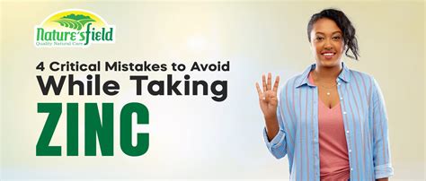 4 Critical Mistakes to Avoid While Taking Zinc - Nature'sfield Online Pharmacy