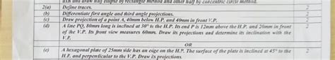 2(a) Define traces. (b) Differentiate first angle and third angle project..