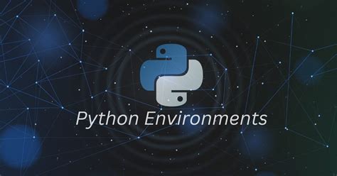Manage Multiple Python Environments 的图像结果