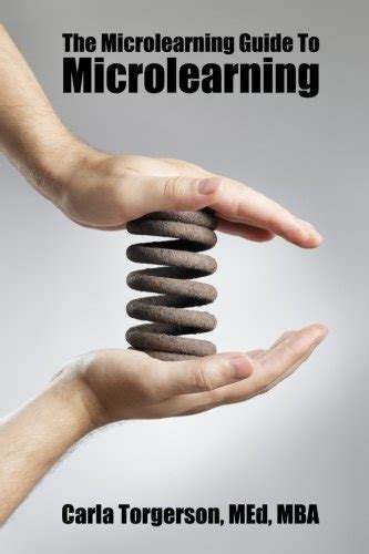 Buy The Microlearning Guide to Microlearning Book Online at Low Prices ...