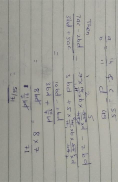[tex]\left.\begin{array}{l}{\frac{a}{b}=\frac{14}{11}\frac{c}{d}=\frac ...