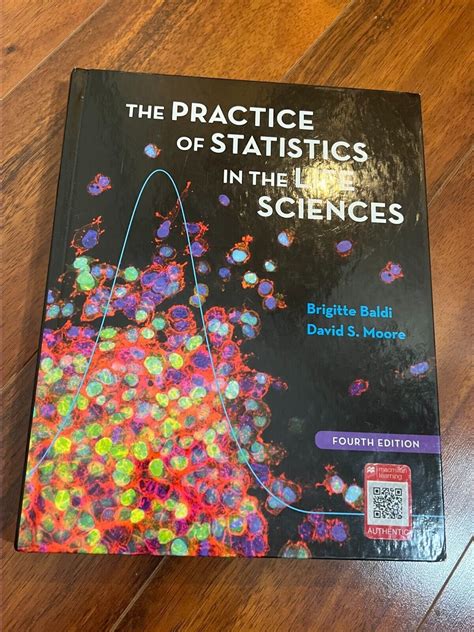 Practice of Statistics in the Life Sciences by David S. Moore and ...