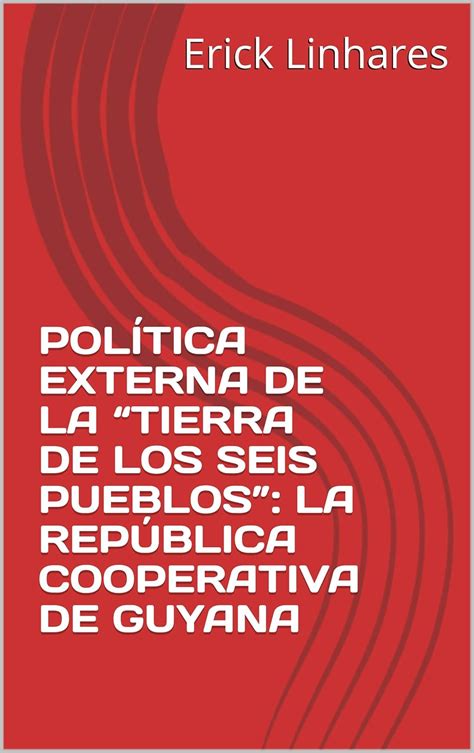 POLÍTICA EXTERNA DE LA “TIERRA DE LOS SEIS PUEBLOS”: LA REPÚBLICA ...