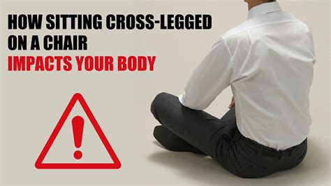 How Sitting Cross Legged on Chair Impacts Your Body