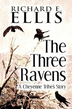 Amazon.in: Buy The Three Ravens: A Cheyenne Tribe's Story Book Online ...